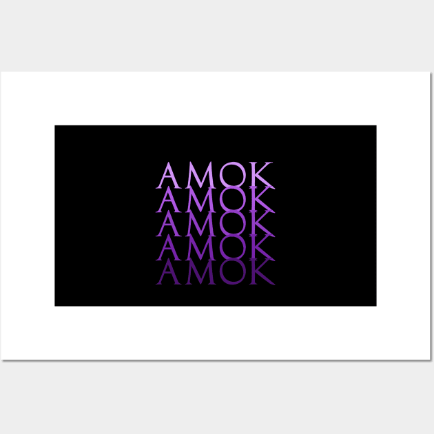 Amok Amok Amok Amok Amok Wall Art by FandomTrading